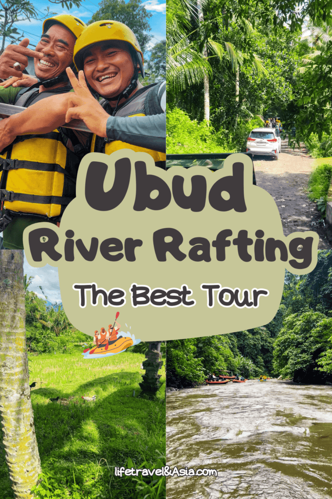 Whitewater rafting in Ubud: discover my experience and a basic travel guide for first timers