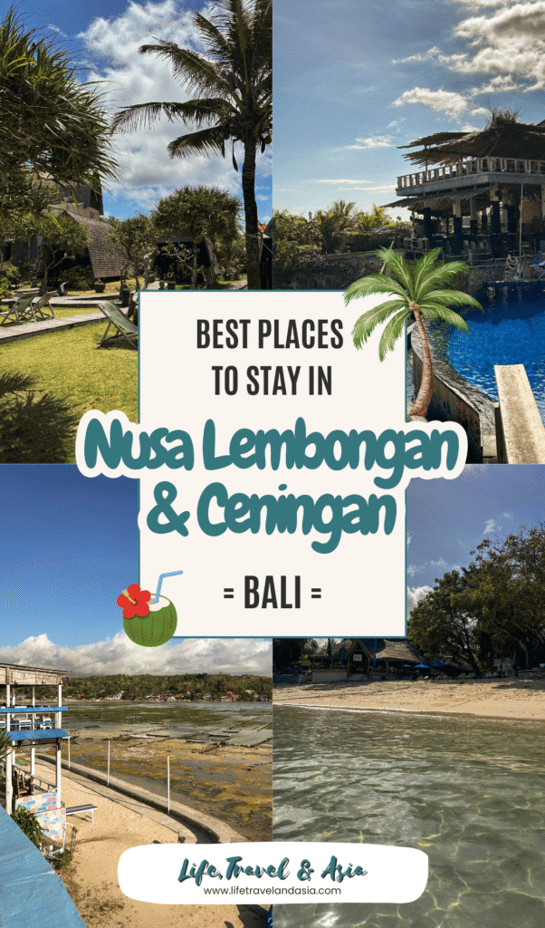 Where to stay in Nusa lembongan: Best Areas to stay, hotels and beachfront stays in 2025.